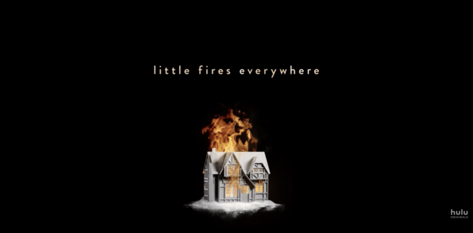 Little Fires Everywhere Little Fires Everywhere