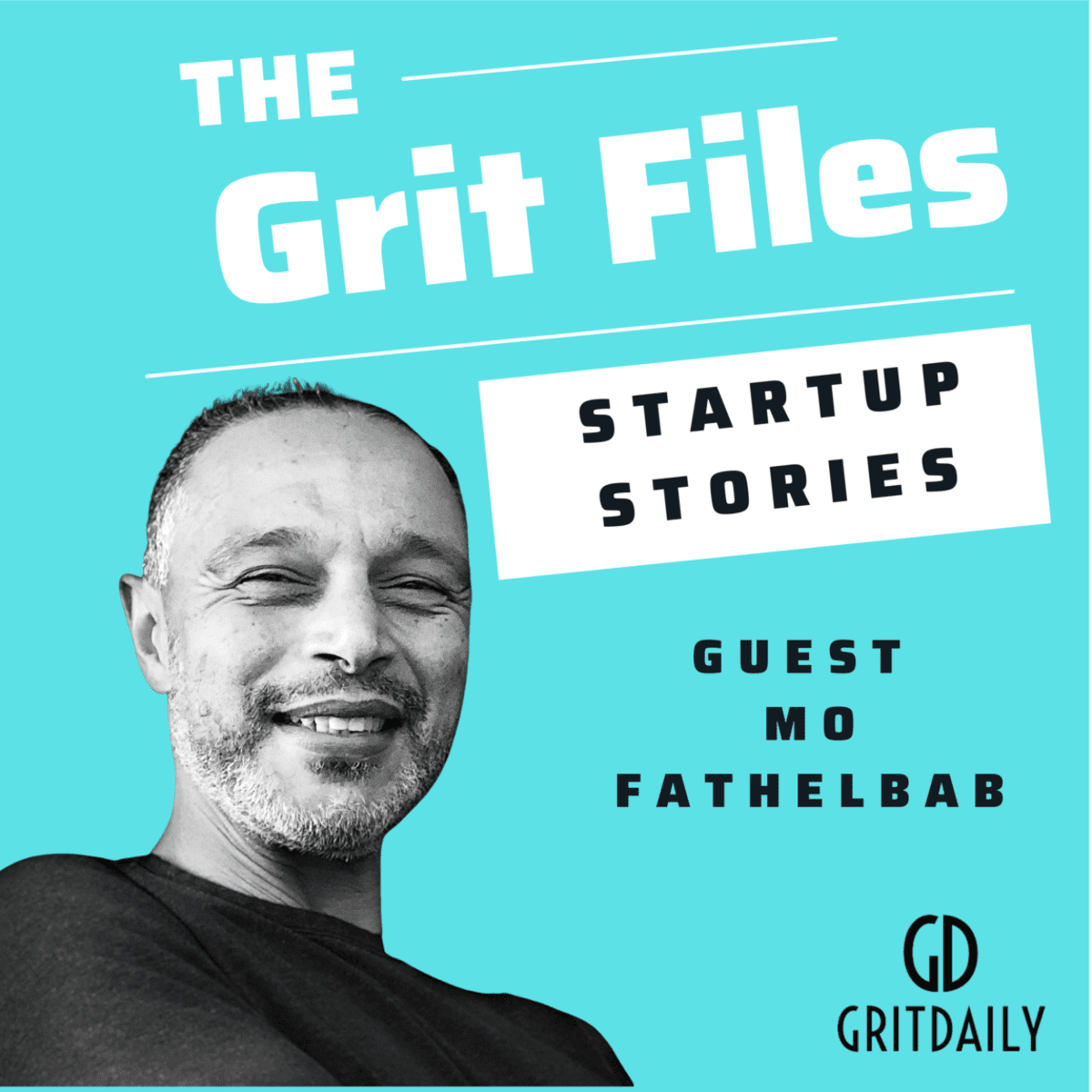 The Grit Files with Loralyn Mears & Guest Mo Fathelbab