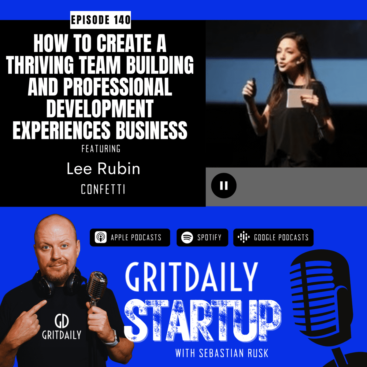 Lee Rubin, CEO and Founder of Confetti: How To Create A Thriving Team Building And Professional Development Experiences Business