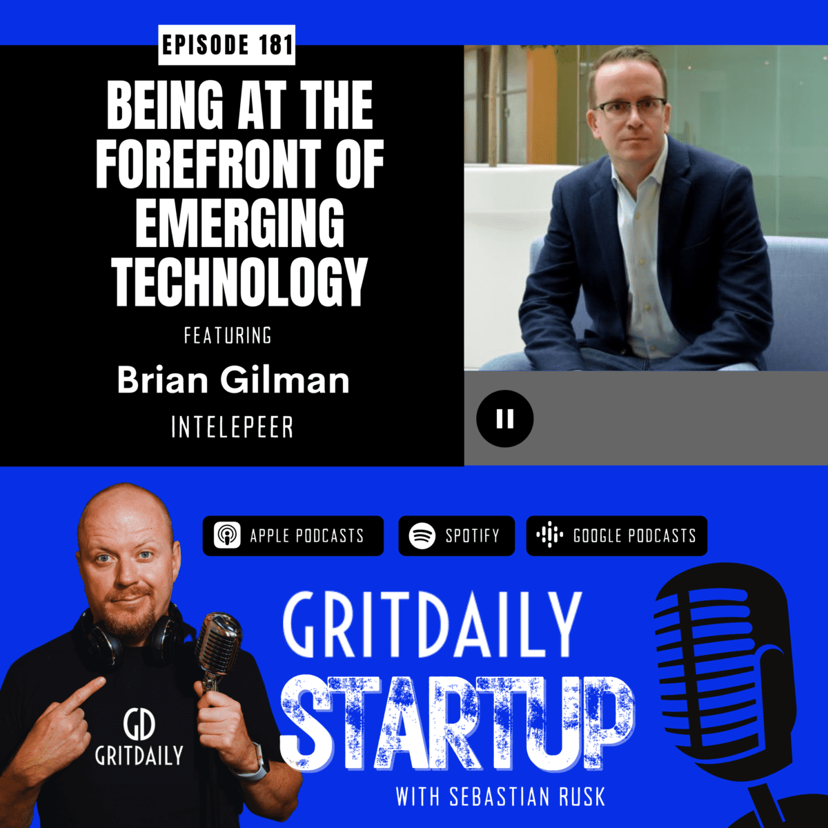 Brian Gilman, Chief Marketing Officer of IntelePeer: Being at the Forefront of Emerging Technology