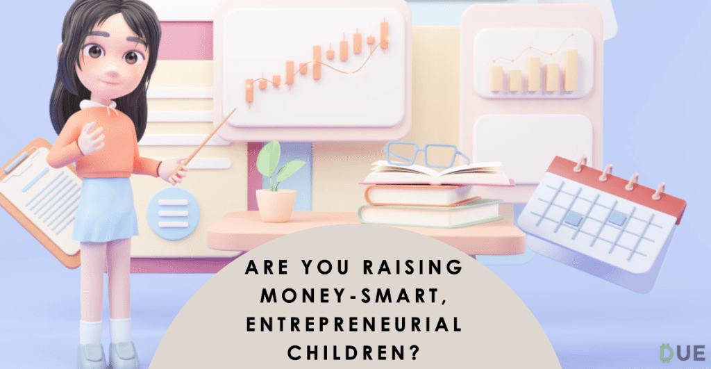 are-you-raising-money-smart,-entrepreneurial-children?-these-best-practices-can-help