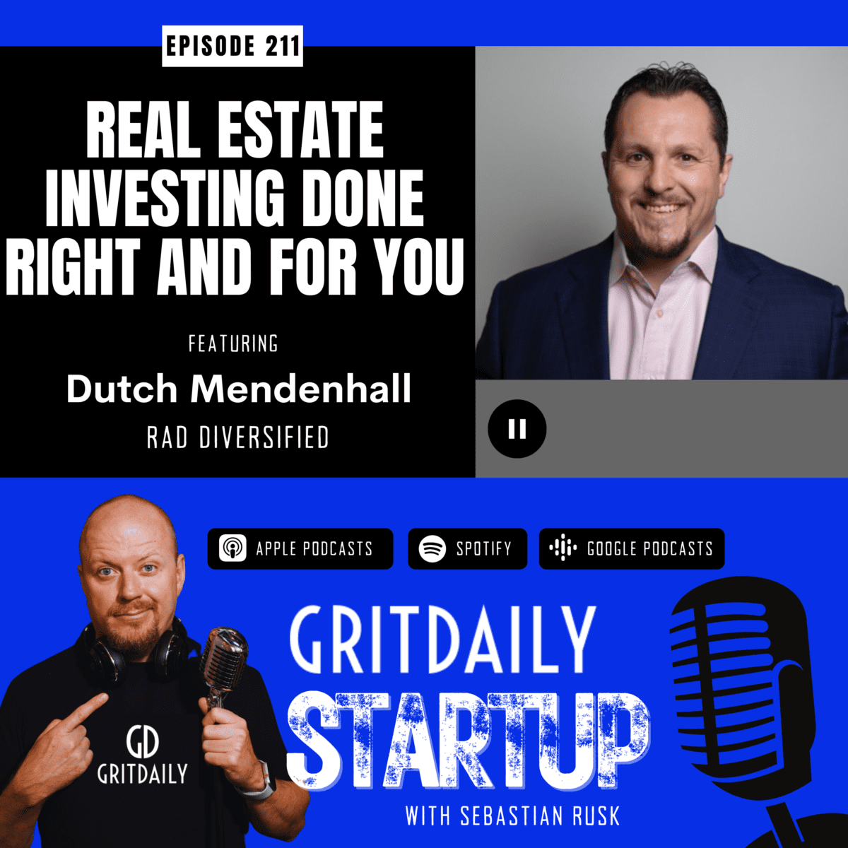 Dutch Mendenhall, CEO and Founder of Rad Diversified: Real Estate Investing Done Right and For You