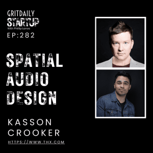 Kasson Crooker of THX Delves Into the Future of Sound and Spatial Audio Design Kasson Crooker of THX Delves Into the Future of Sound and Spatial Audio Design