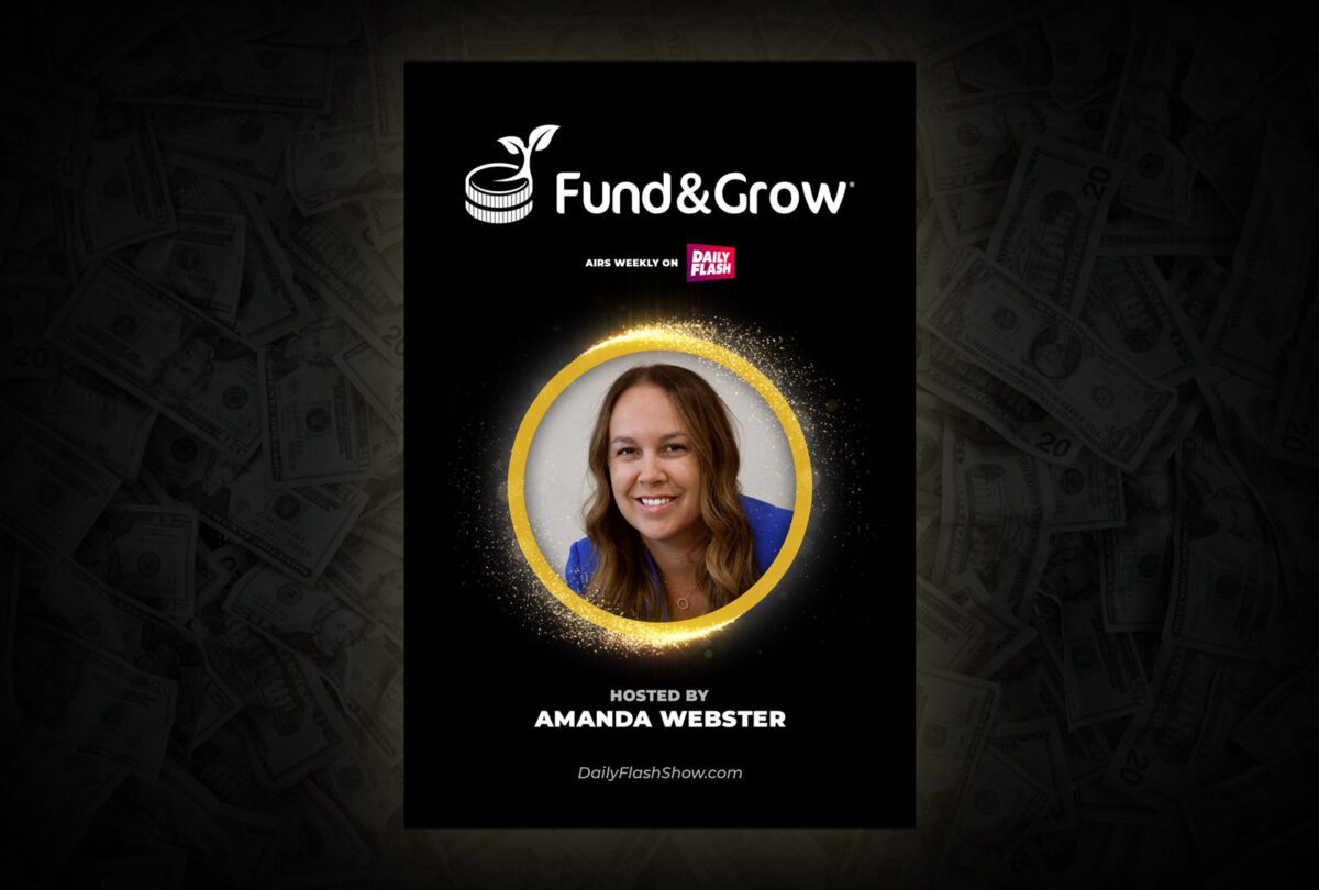 Fund&Grow Show with Amanda Webster Fund&Grow Show with Amanda Webster