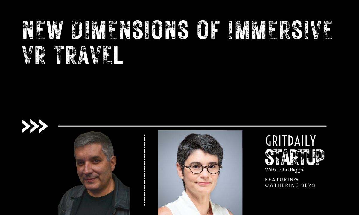 Exploring New Dimensions of Immersive VR Travel with Catherine Seys and Excurio