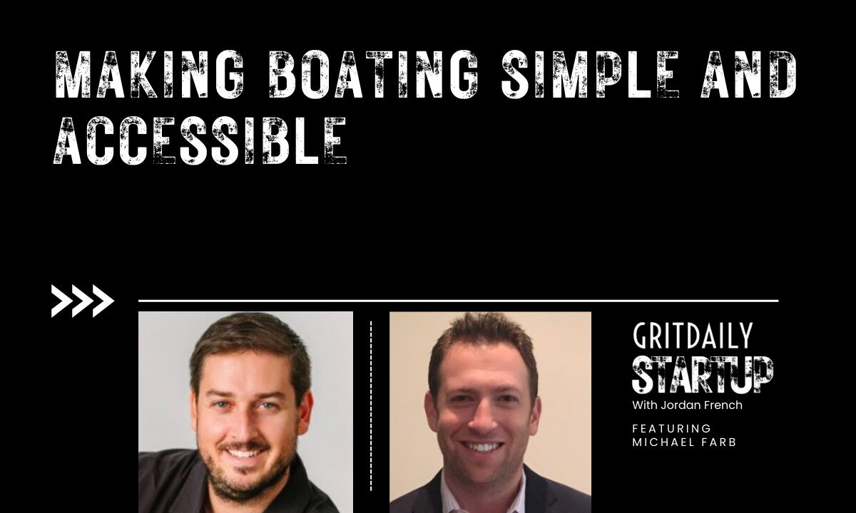 Michael Farb and Boatsetter Are Making Boating Simple and Accessible
