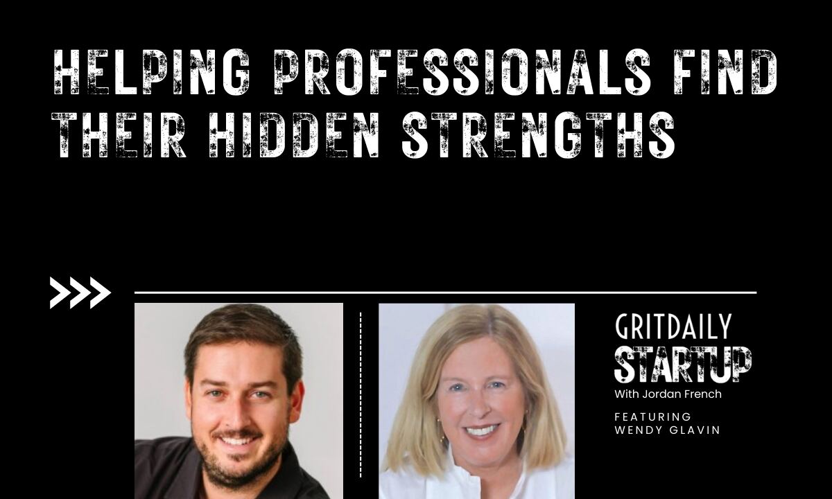 How Wendy Glavin Helps Professionals Find Their Hidden Strengths