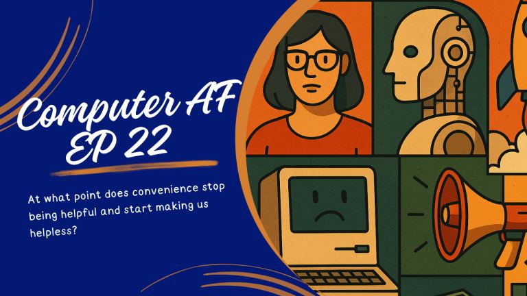 Computer AF 22: AI Rot, RoboTaxis, and the Digital Fog We’re Wading ...