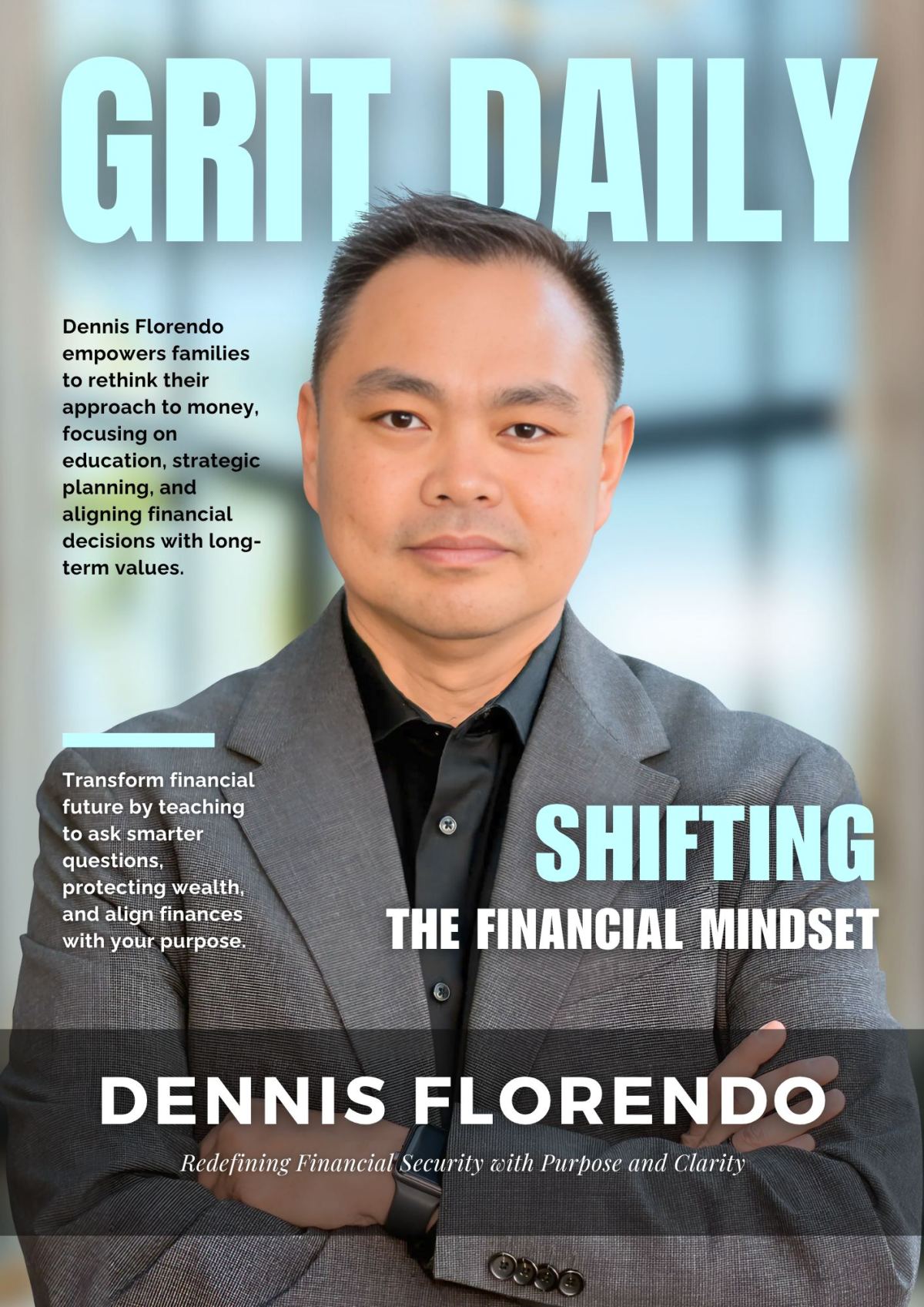 Dennis Florendo: From Common Sense to Uncommon Cents, a Fresh Perspective on Financial Clarity