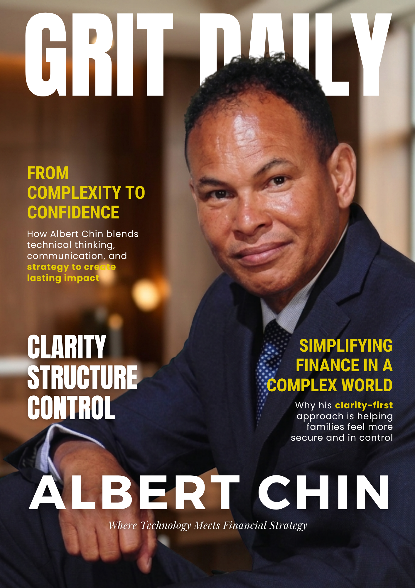 Albert Chin: The Financial Professional Teaching Clients How to Eliminate Risk, Fees, and Taxes